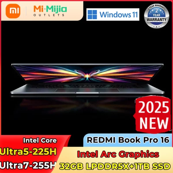 Xiaomi REDMI Book Pro 16 ordinateur portable Ultra5-225H Ultra7-255H/32GB/1TB 2.5K/3.1K 120Hz ordinateur portable 1